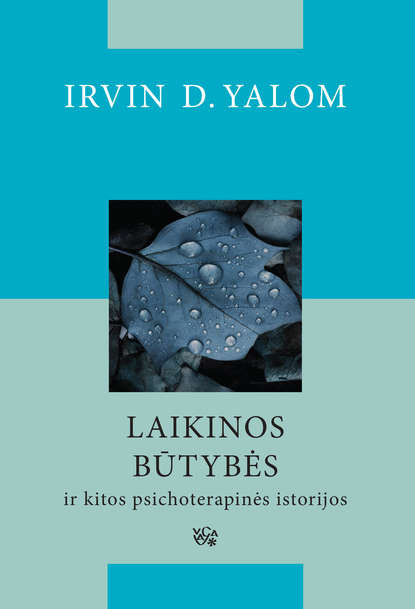 Irvin D. Yalom — Laikinos būtybės ir kitos psichoterapinės istorijos