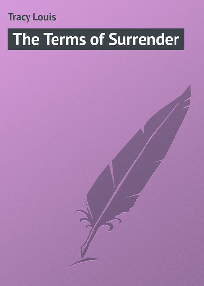 Tracy Louis — The Terms of Surrender