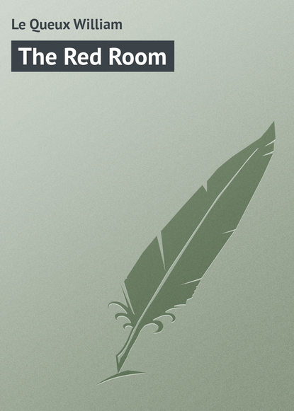 Le Queux William — The Red Room