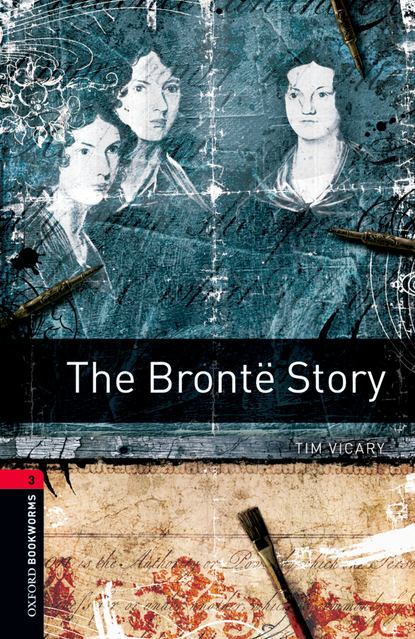 Tim Vicary - The Brontë Story