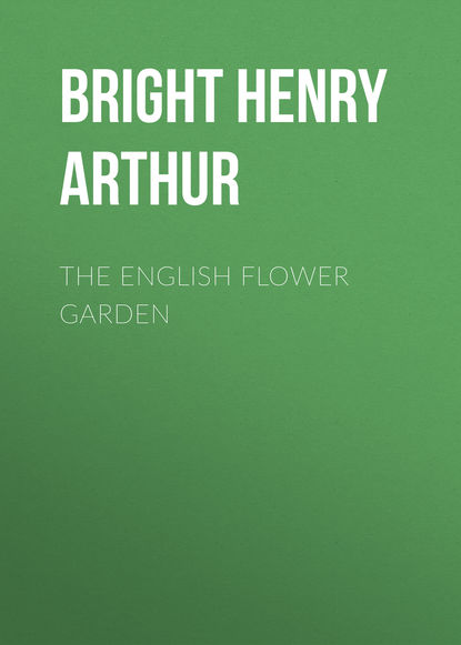 The English Flower Garden (Bright Henry Arthur). 