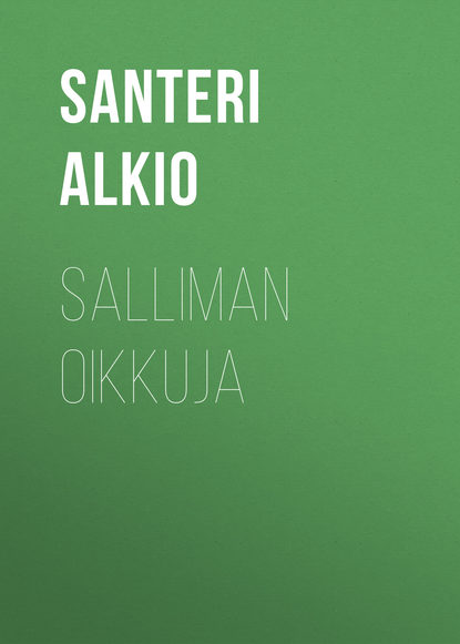 Alkio Santeri — Salliman oikkuja