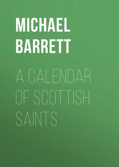 A Calendar of Scottish Saints (Barrett Michael). 