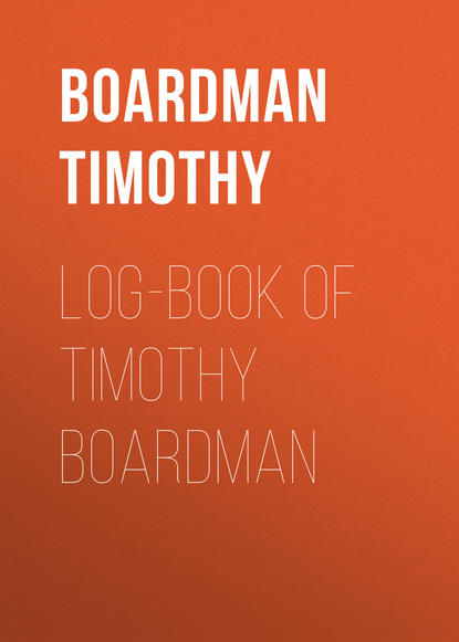 Log-book of Timothy Boardman