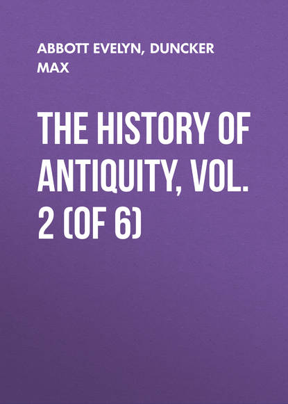 The History of Antiquity, Vol. 2 (of 6) (Duncker Max). 