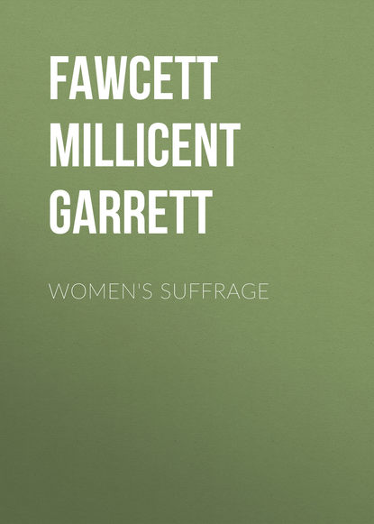 Women's Suffrage (Fawcett Millicent Garrett). 