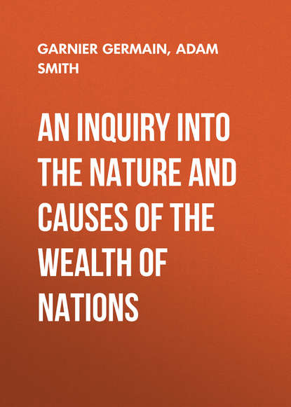 Адам Смит — An Inquiry Into the Nature and Causes of the Wealth of Nations