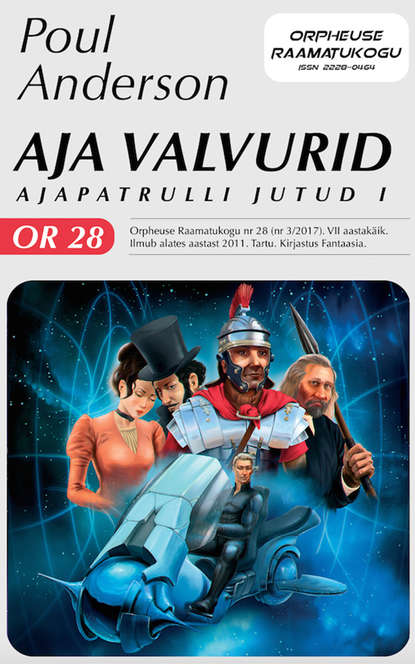 Poul Anderson - Aja valvurid. Orpheuse Raamatukogu