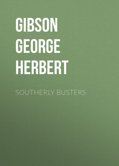 Southerly Busters (Gibson George Herbert). 