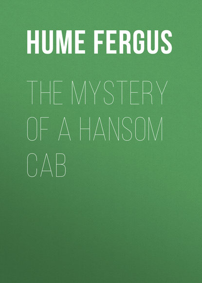 Hume Fergus — The Mystery of a Hansom Cab