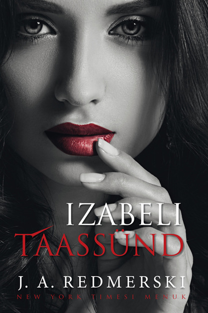 J. A. Redmerski - Izabeli taassünd