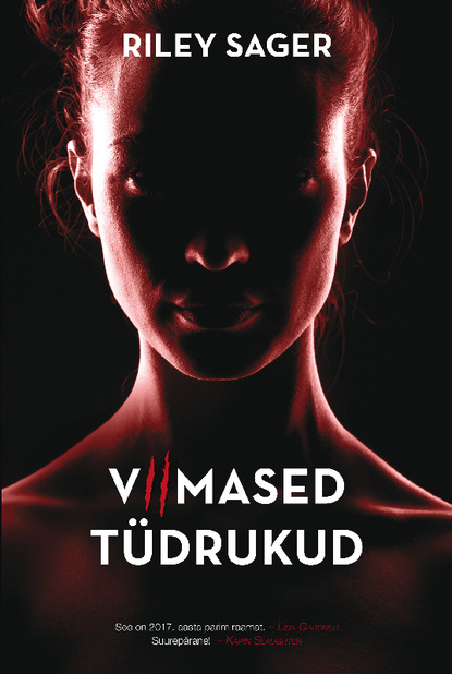 Riley Sager - Viimased tüdrukud