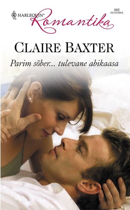 Claire Baxter — Parim s?ber…tulevane abikaasa