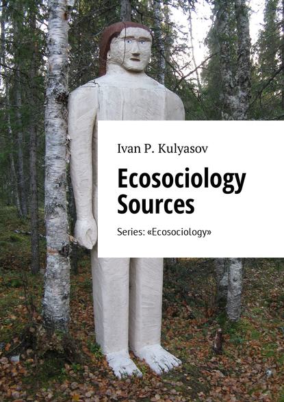 Ecosociology Sources. Series: Ecosociology