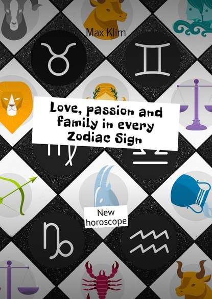 Love, passion and family inevery ZodiacSign. New horoscope