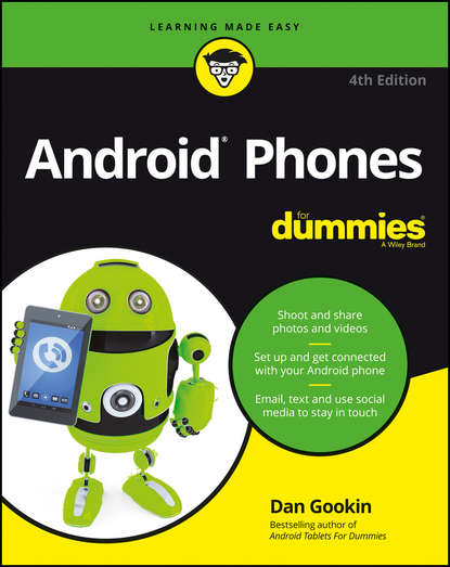 Dan Gookin - Android Phones For Dummies