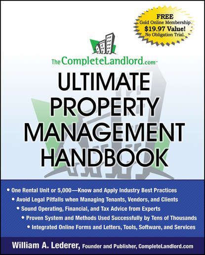William Lederer A. — The CompleteLandlord.com Ultimate Property Management Handbook