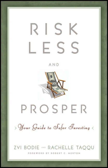 Risk Less and Prosper. Your Guide to Safer Investing