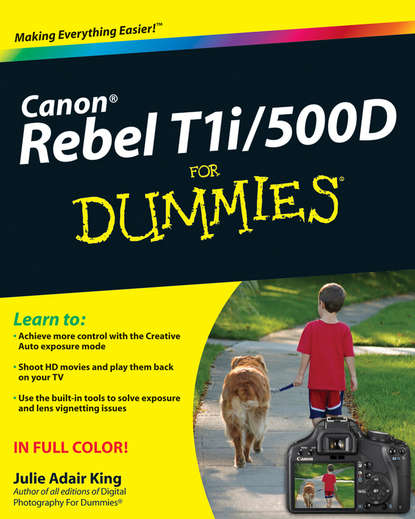 Julie Adair King — Canon EOS Rebel T1i / 500D For Dummies