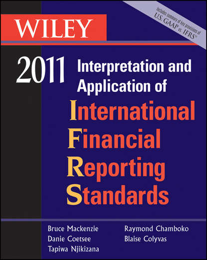 Wiley Interpretation and Application of International Financial Reporting Standards 2011 - Bruce  Mackenzie