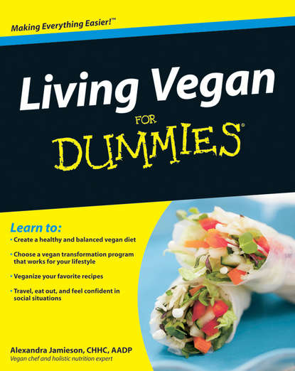 Alexandra  Jamieson - Living Vegan For Dummies