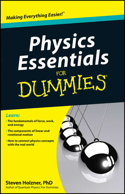 Steven Holzner — Physics Essentials For Dummies