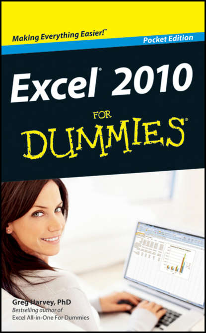 Excel 2010 For Dummies (Greg  Harvey). 