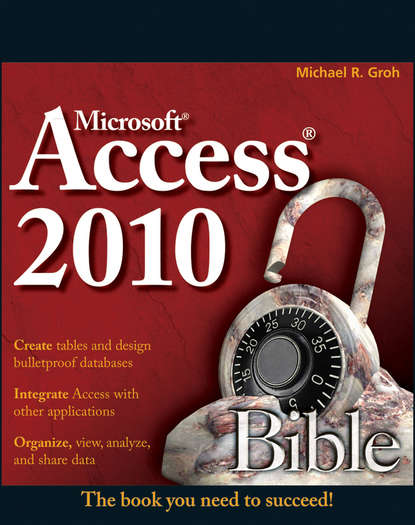 Michael Groh R. - Access 2010 Bible