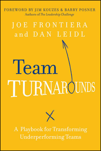 Joe  Frontiera - Team Turnarounds. A Playbook for Transforming Underperforming Teams