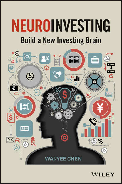 NeuroInvesting. Build a New Investing Brain (Wai-Yee  Chen). 