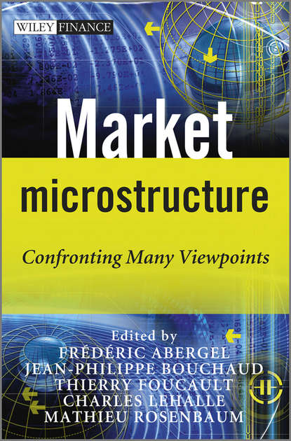 Market Microstructure. Confronting Many Viewpoints - Jean-Philippe  Bouchaud