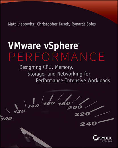 Christopher  Kusek - VMware vSphere Performance. Designing CPU, Memory, Storage, and Networking for Performance-Intensive Workloads
