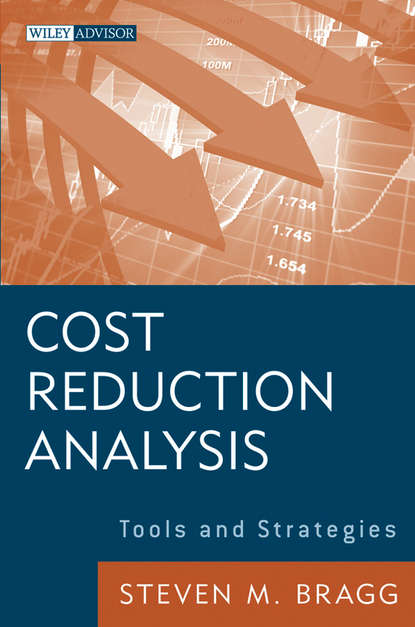 Steven Bragg M. — Cost Reduction Analysis. Tools and Strategies