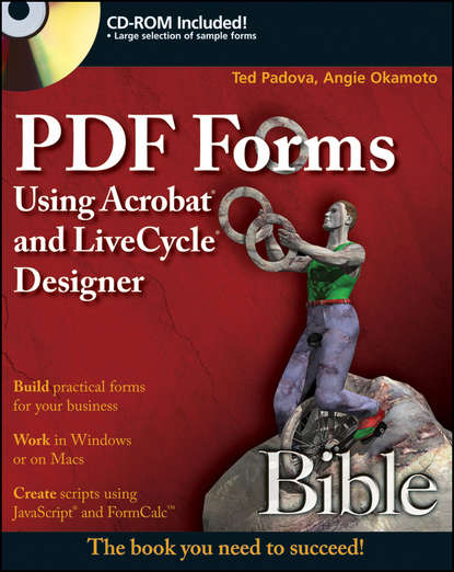 Ted  Padova - PDF Forms Using Acrobat and LiveCycle Designer Bible
