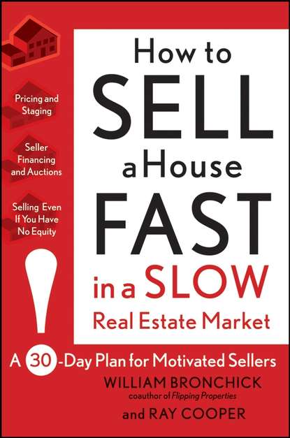 Ray Cooper — How to Sell a House Fast in a Slow Real Estate Market. A 30-Day Plan for Motivated Sellers