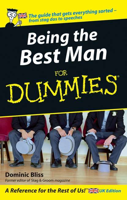 Being The Best Man For Dummies (Dominic  Bliss). 