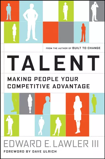 Обложка книги Talent. Making People Your Competitive Advantage, Dave  Ulrich