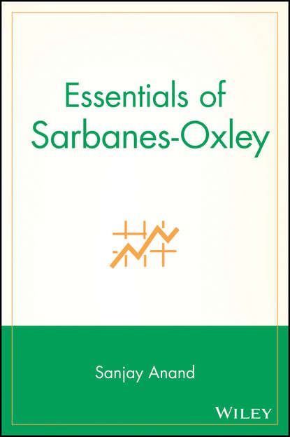 Sanjay  Anand - Essentials of Sarbanes-Oxley