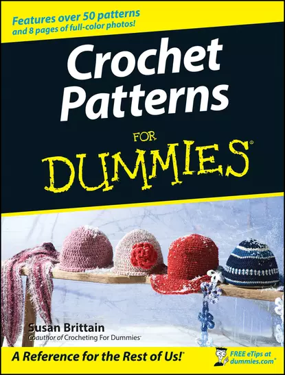 Обложка книги Crochet Patterns For Dummies, Susan  Brittain