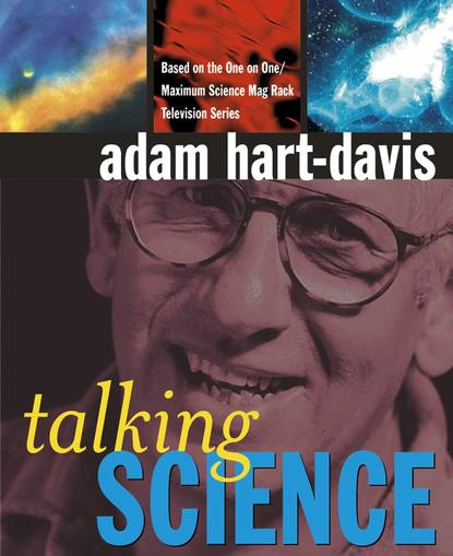 Adam Hart-Davis — Talking Science