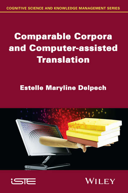Estelle Delpech Maryline - Comparable Corpora and Computer-assisted Translation