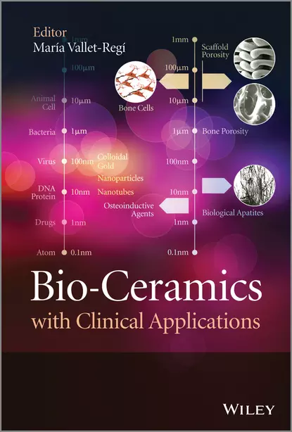 Обложка книги Bio-Ceramics with Clinical Applications, Maria  Vallet-Regi