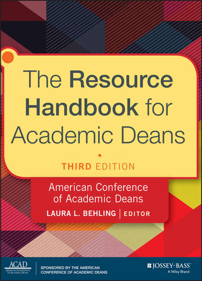 The Resource Handbook for Academic Deans (Laura Behling L.). 