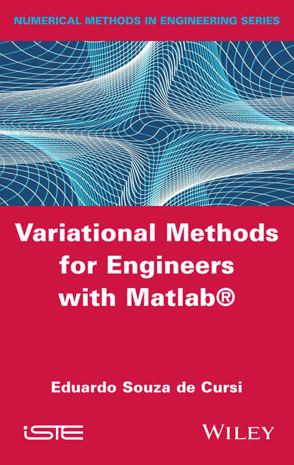 Eduardo Souza de Cursi - Variational Methods for Engineers with Matlab