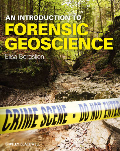 An Introduction to Forensic Geoscience (Elisa  Bergslien). 