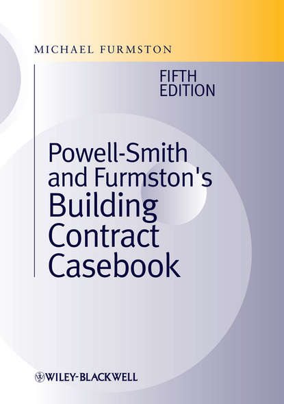 Building Contract Casebook (Michael  Furmston). 
