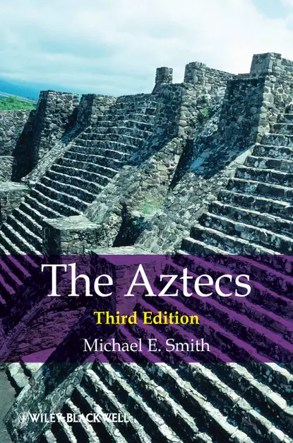 Обложка книги The Aztecs, Michael Smith E.