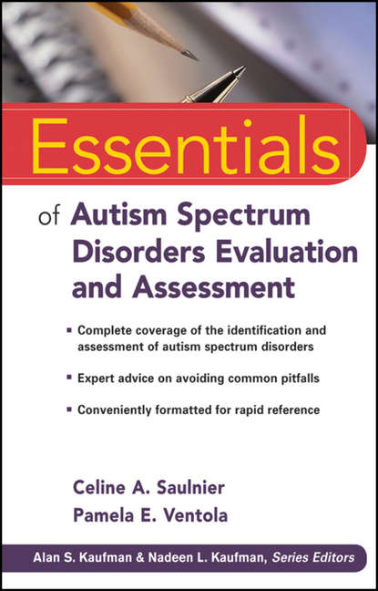 Essentials of Autism Spectrum Disorders Evaluation and Assessment (Ventola Pamela E.). 