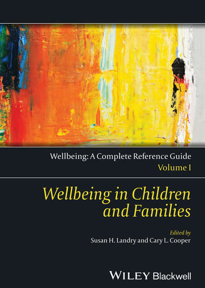 Wellbeing: A Complete Reference Guide, Wellbeing in Children and Families - Cooper Cary L.