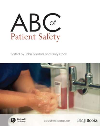 Sandars John - ABC of Patient Safety